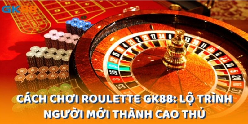 Hướng dẫn cách chơi Roulette BK8