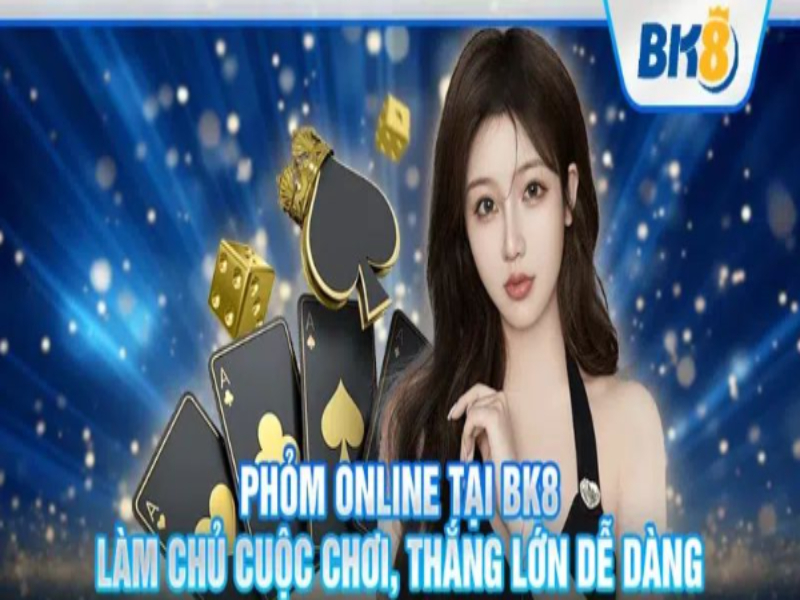 Cách chơi chơi Game Phỏm online BK8