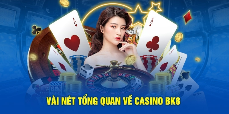 Khám phá các tựa game Casino BK8 online hấp dẫn